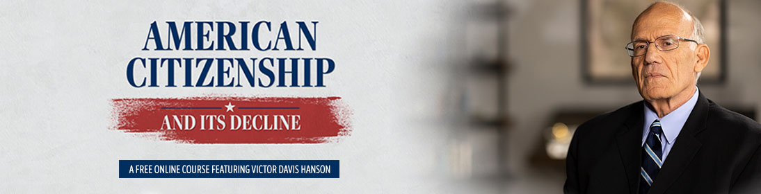 Hillsdale College free online course: American Citizenship and Its Decline